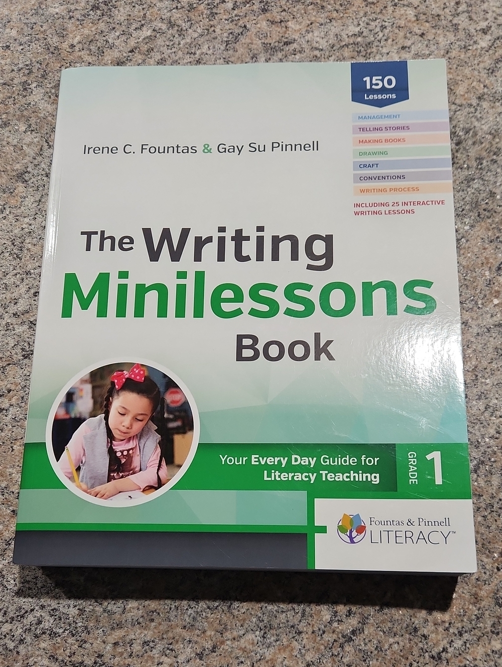 The Writing Minilessons Book Grade 1 by Fountas & Pinnell – 150 Literacy Lessons